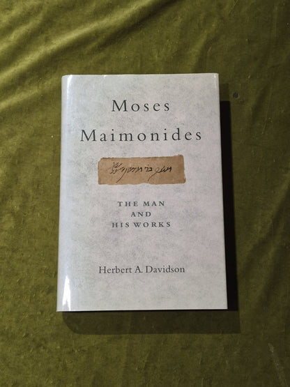 Moses Maimonides: The Man and His Works by Herbert A. Davidson 2005 Hardcover DJ0