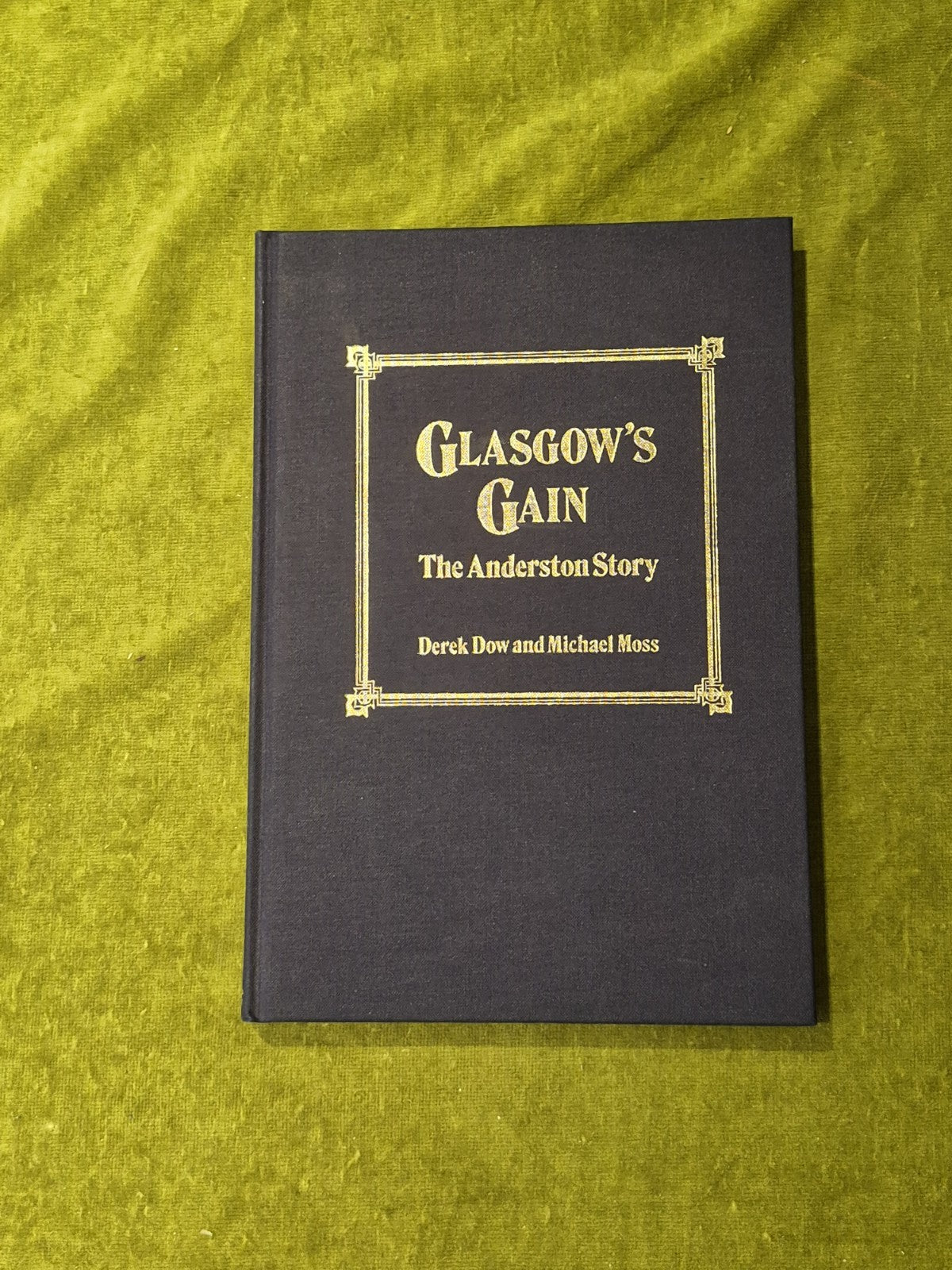 Glasgow's Gain the Anderston Story - Derek Dow, Michael Moss, Parthenon 1986 1st0