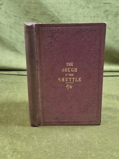 The Sough O' the Shuttle or Poems and Songs - Colin Sievwright 1866 Robert Park0