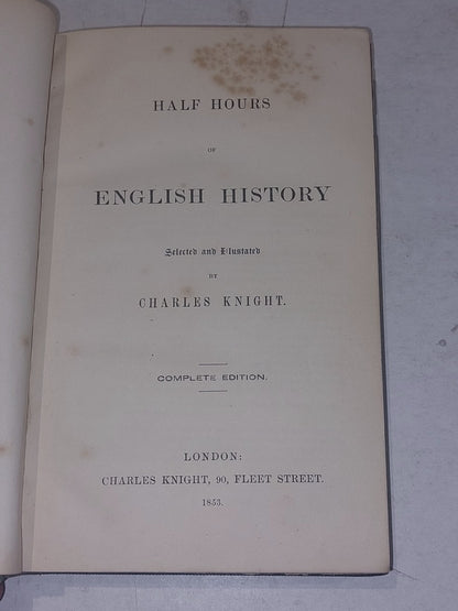 Half Hours of English History; Complete Edition Charles Knight 1853 Hb Leather 4