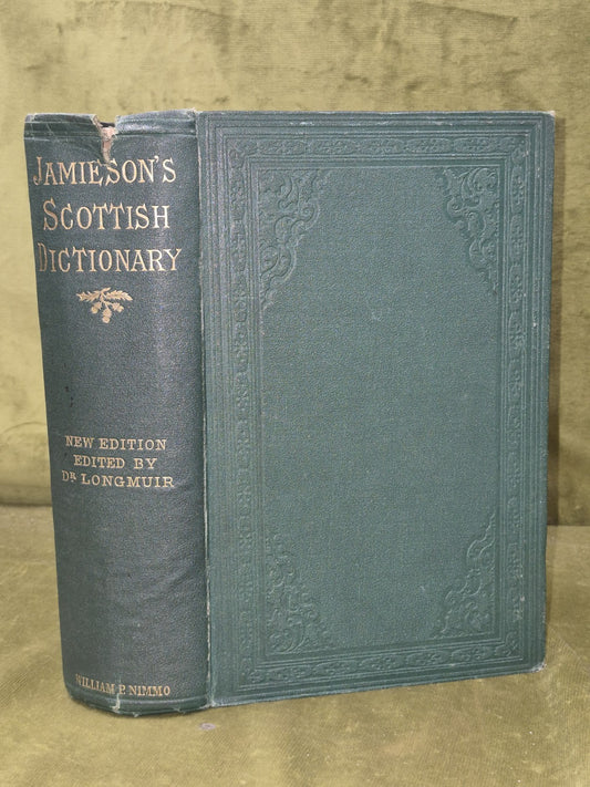 Jamiesons's Dictionary Of The Scottish Language HB 1867 John Longmuir0