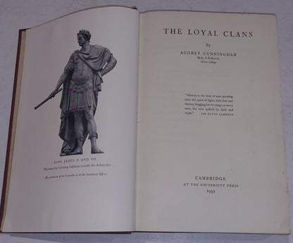 Audrey Cunningham,	The Loyal Clans. 1932 1st Edition, Hardback.3