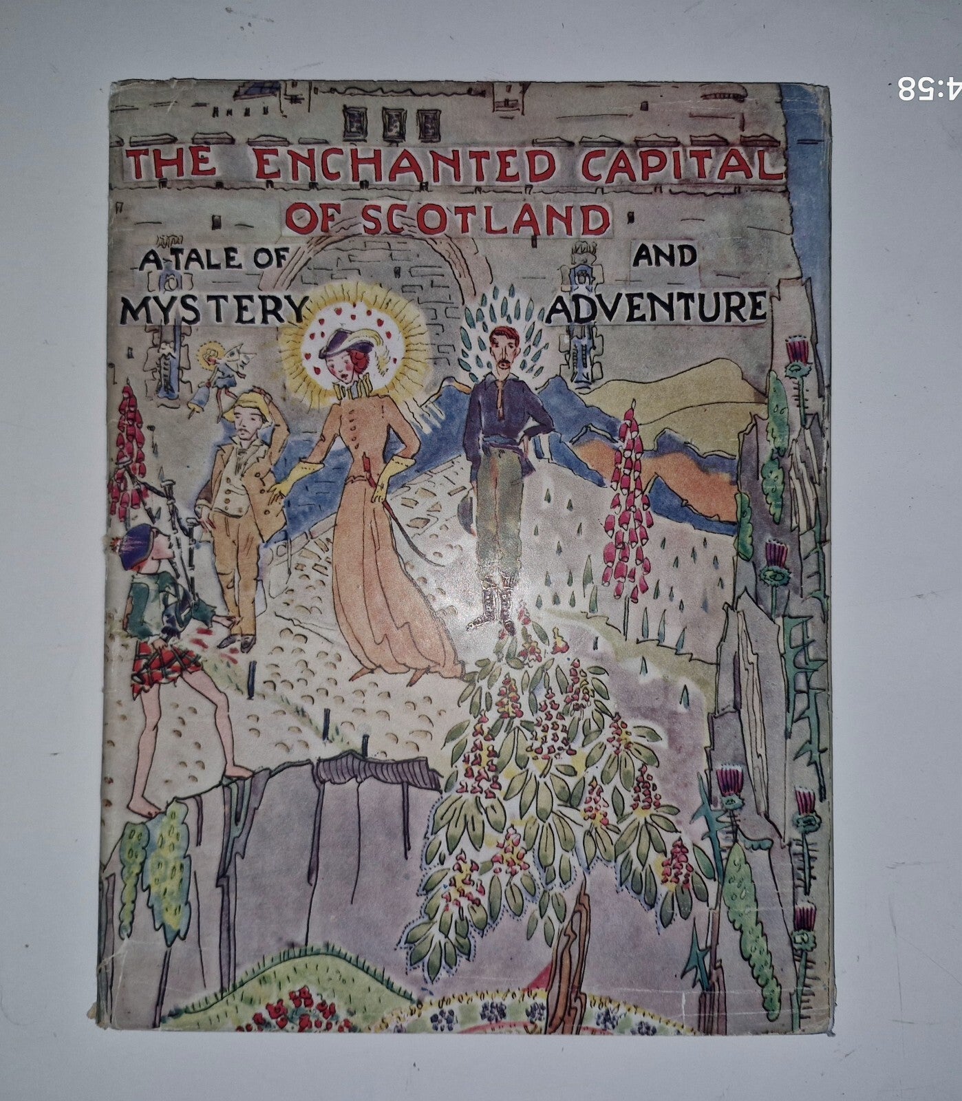 THE ENCHANTED CAPITAL OF SCOTLAND JESSIE M KING ILLUSTRATED  1945 1st Edition.4