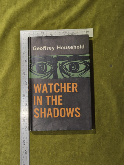 Watcher in the Shadows by Geoffrey Household Michael Joseph 1960 First In Jacket3