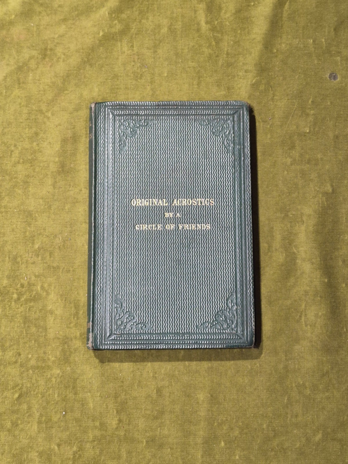 Original Acrostics By A Circle Of Friends - Bell & Daldy 1864 1st Ed VGC0