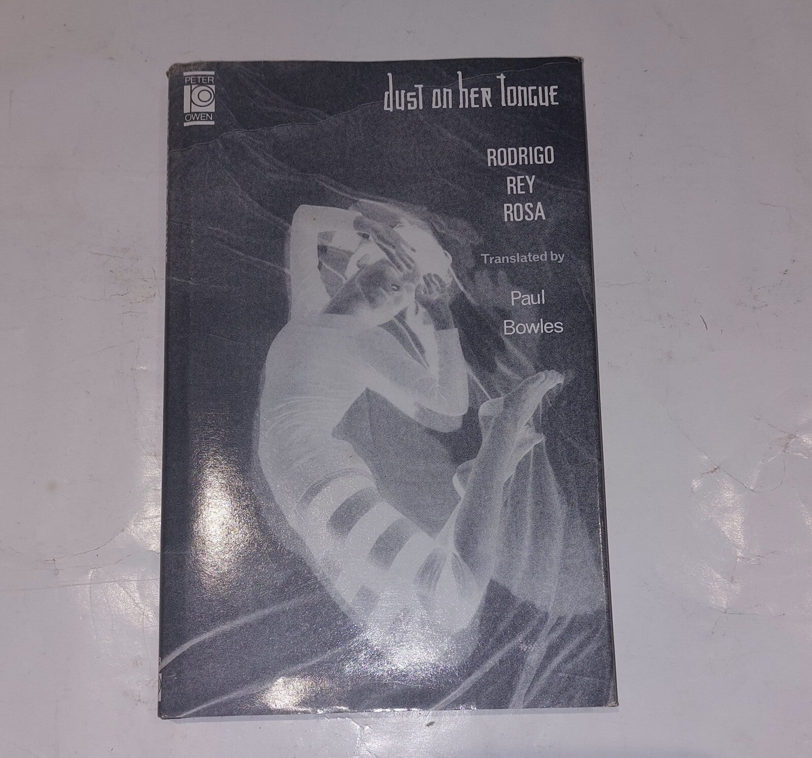 Dust on Her Tongue, Rosa, Rodrigo Rey, Peter Owen Publishers (1989) Book0