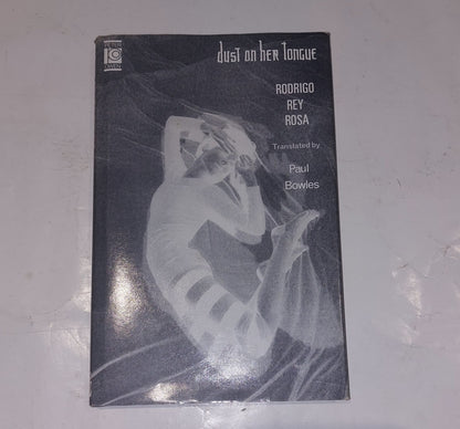 Dust on Her Tongue, Rosa, Rodrigo Rey, Peter Owen Publishers (1989) Book0