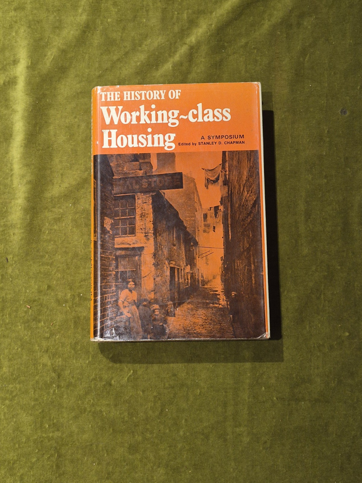 History of Working Class Housing : A Symposium - Stanley D Chapman 1971  HB DJ0