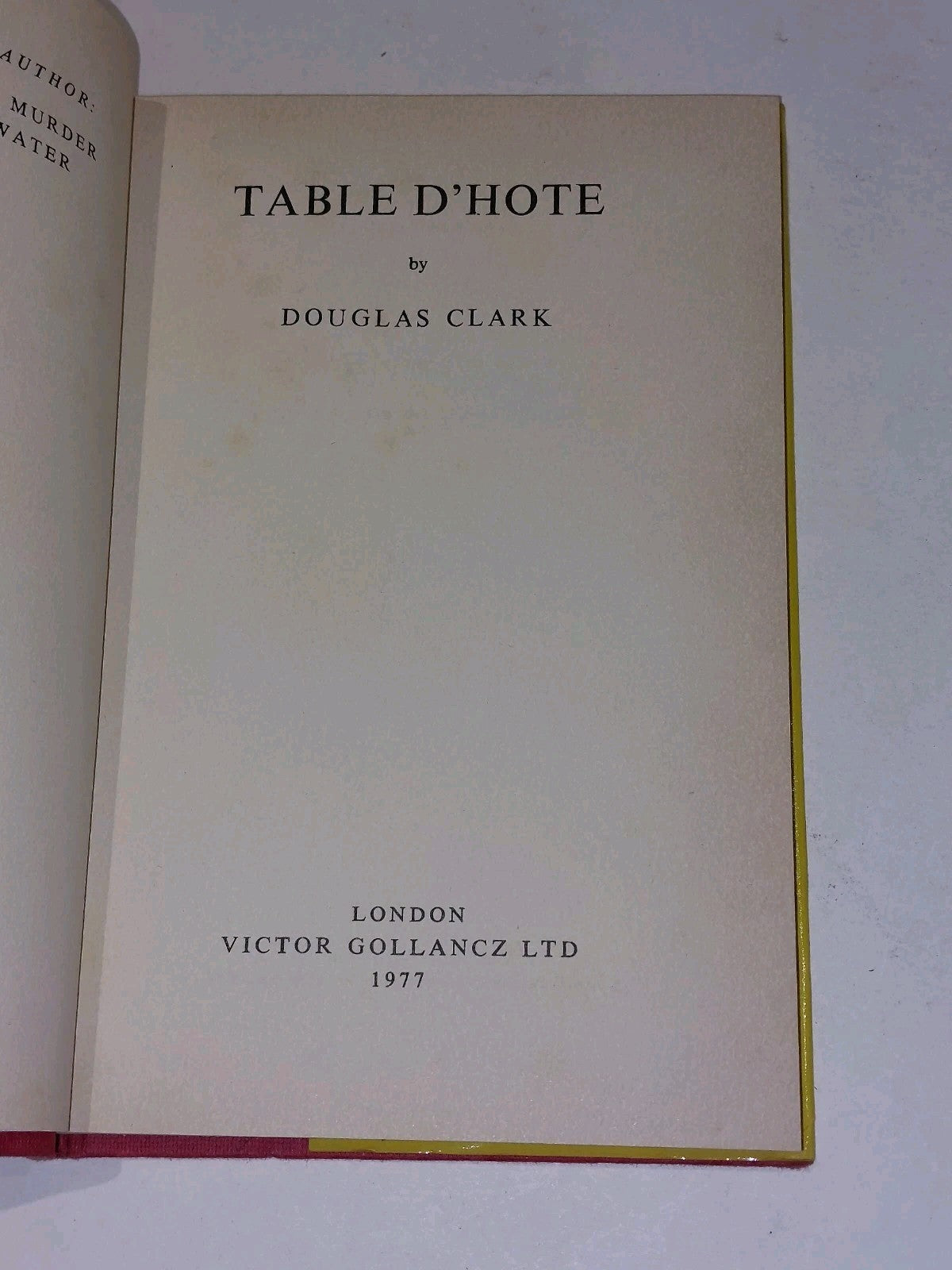 Table D'Hote by Douglas Clark [gollancz detection] (1977) 1st ed 2nd imp book3