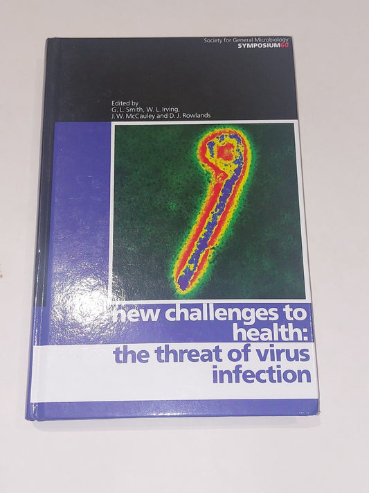 New Challenges to Health : The Threat of Virus Infection - Smith Irving Etc Hb0