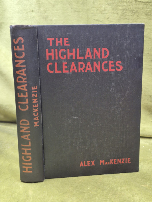The Highland Clearances Alex MacKenzie 1914 Eneas Mackay Second Edition0