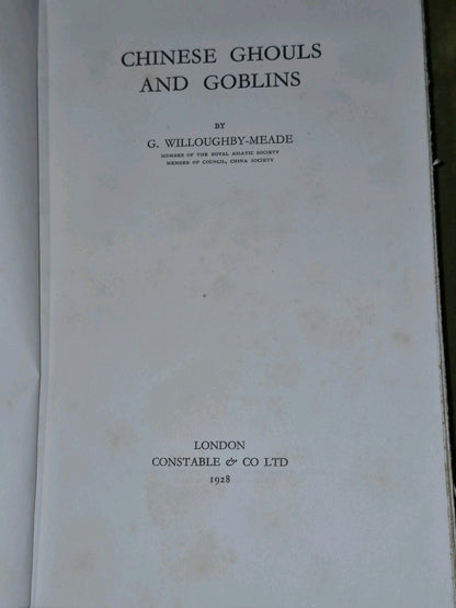 Chinese Ghouls and Goblins Willoughby-Meade 1928 First Edition London Constable5
