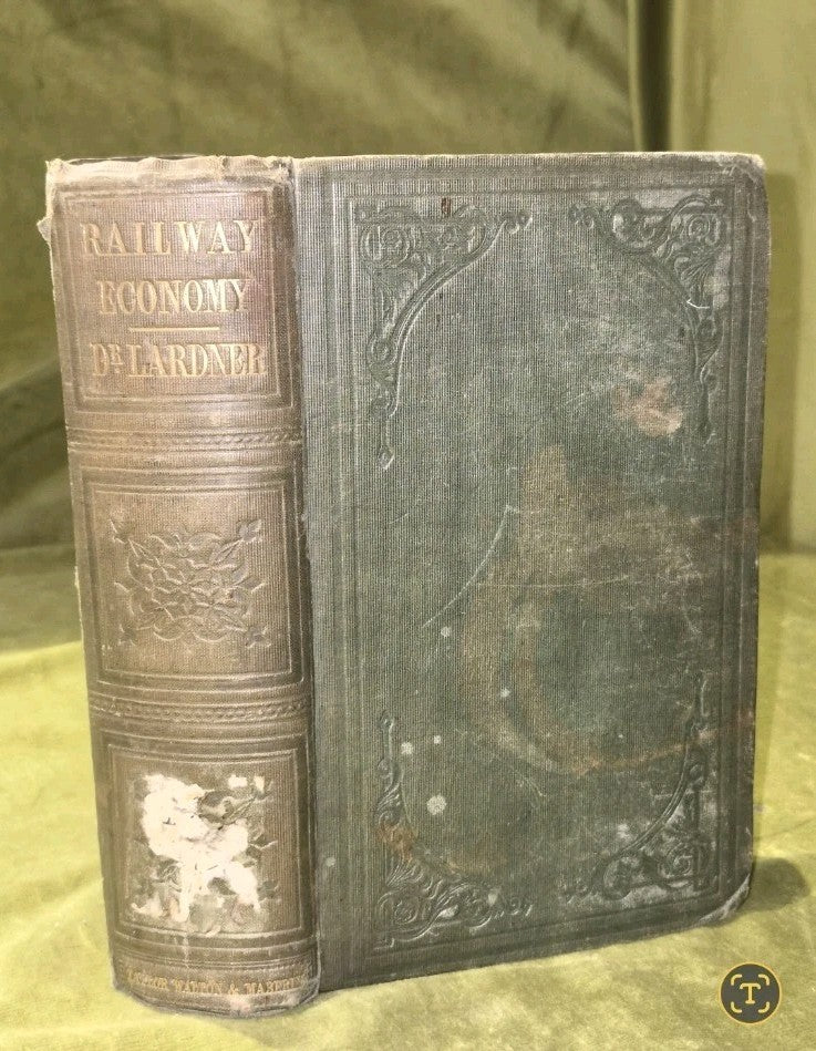 Railway Economy New Art of Transport Dionysisus Lardner 1850 First UK Edition 0