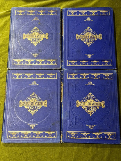 A Memorial Of The Disruption Worthies 1843 Complete in 4 Volumes1