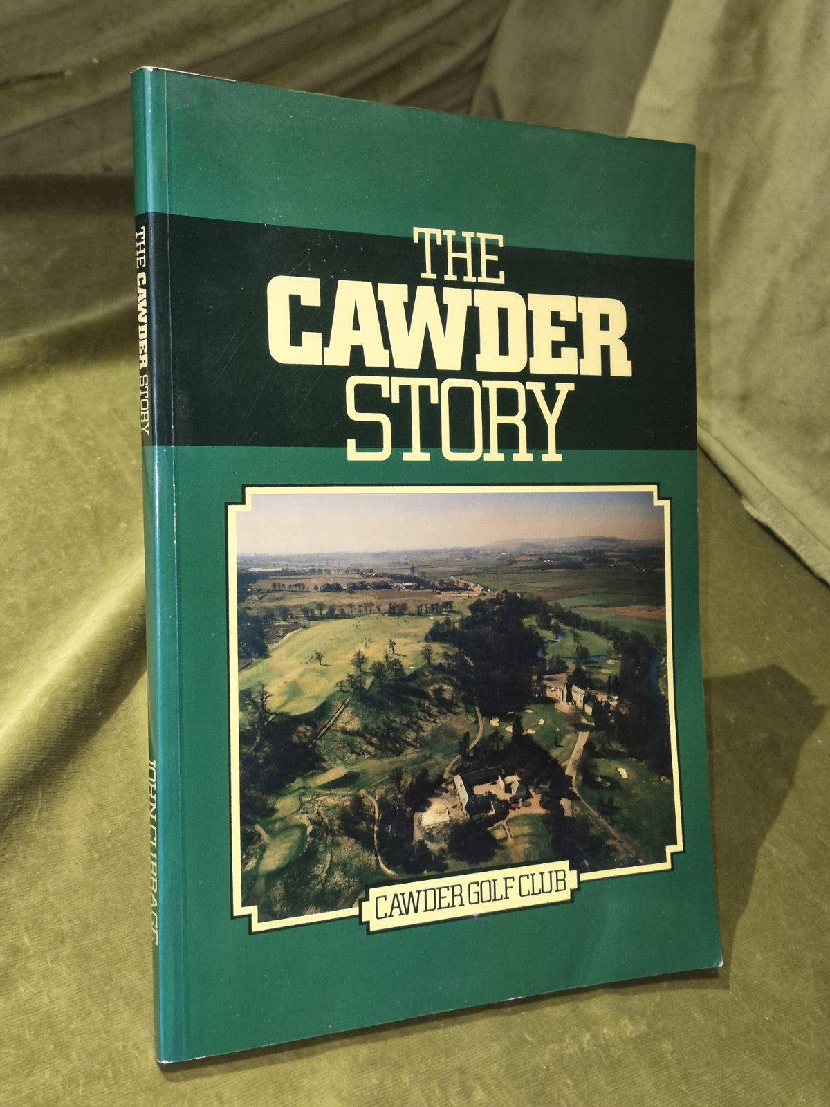 The Cawder Story: Cawder Golf Club John Cubbage SIGNED1