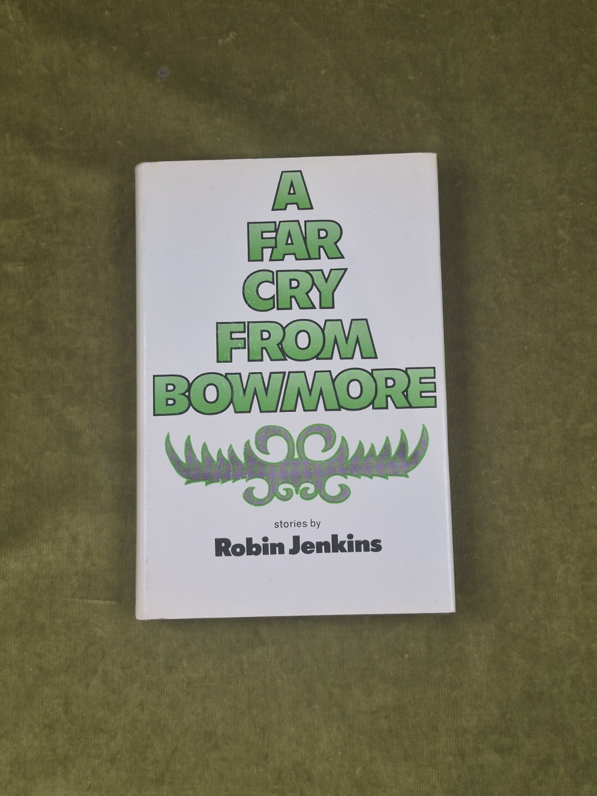 Robin Jenkins : A Far Cry From Bowmore : 1st Edition Gollancz 1973 Ex Lib0
