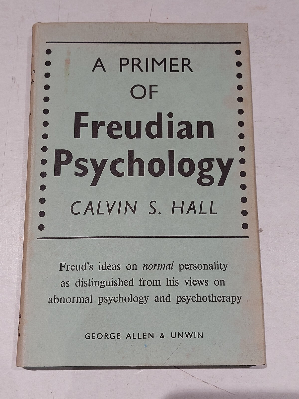 A Primer of Freudian Psychology By Calvin S. Hall (1956) Hb Book0