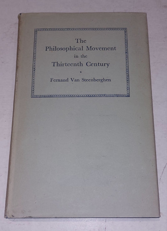 1955 The Philosophical Movement in the Thirteenth Century Book, F Steenberghen0