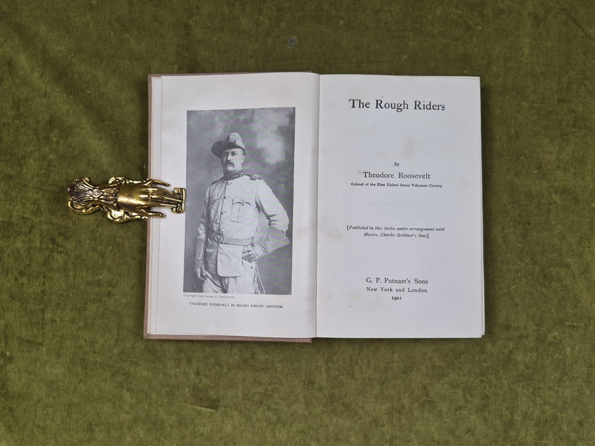 The Rough Riders - Theodore Roosevelt , G P Putnam's Sons 1901 HB4