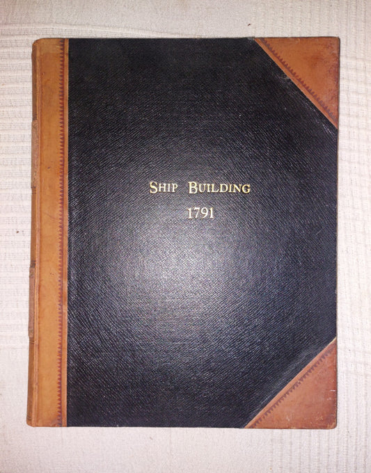 Ship building and Seamanship extract from Cooke's New Royal Encyclopaedia 1791 0