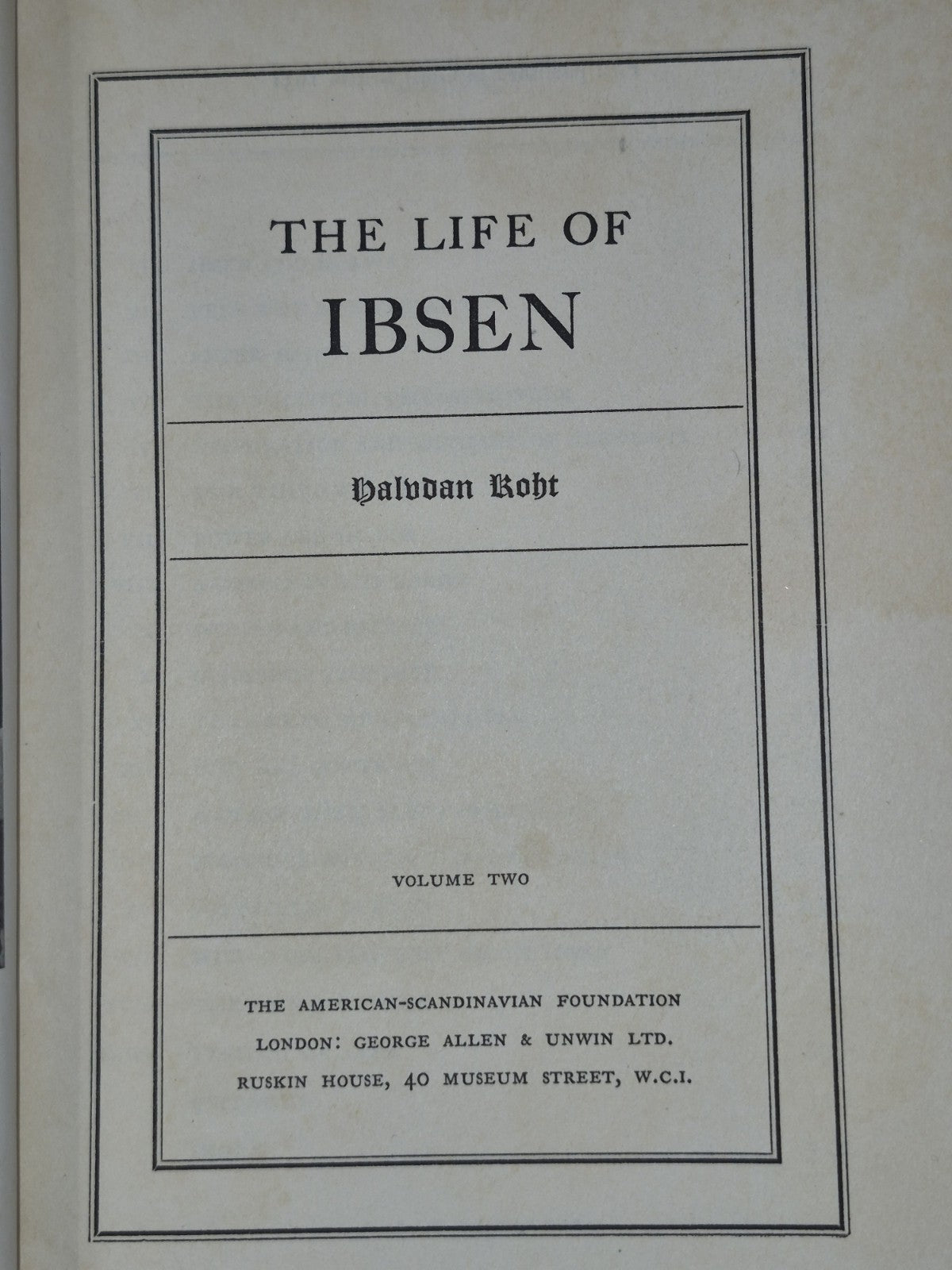 The Life of Ibsen Halvdan Koht First Edition George Allen and Unwin 1931 4
