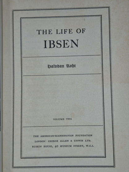 The Life of Ibsen Halvdan Koht First Edition George Allen and Unwin 1931 4