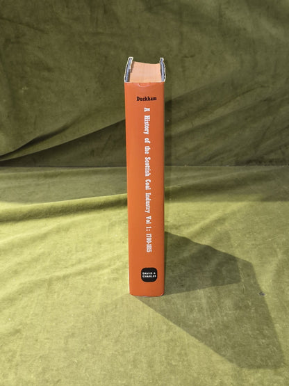 A History of the Scottish Coal Industry Vol 1 - Baron F Duckham , 1970 1st2
