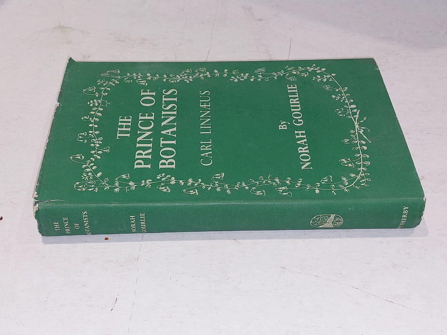 The Prince Of Botanists, Carl Linnaeus By Norah Gourlie, 1st Edition Hb Book1