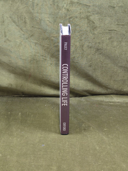 Controlling Life : Jacques Loeb - Philip J Pauly , Oxford 1987 HB DJ2