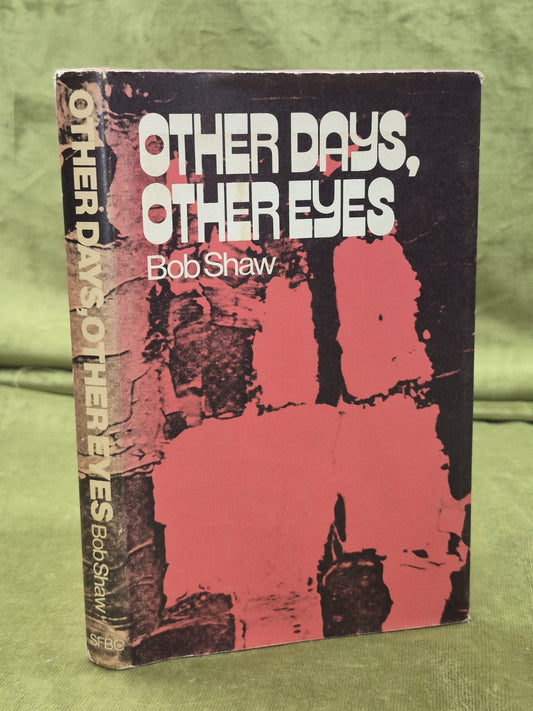 Other days, other eyes, Bob Shaw, Science fiction book club, 19730