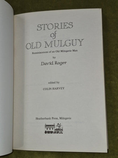 Stories of Old Mulguy Reminiscences of an Old Milngavie Man David Roger 19843
