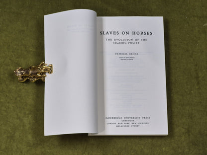 Slaves on Horses - Patricia Crone , Cambridge 19803