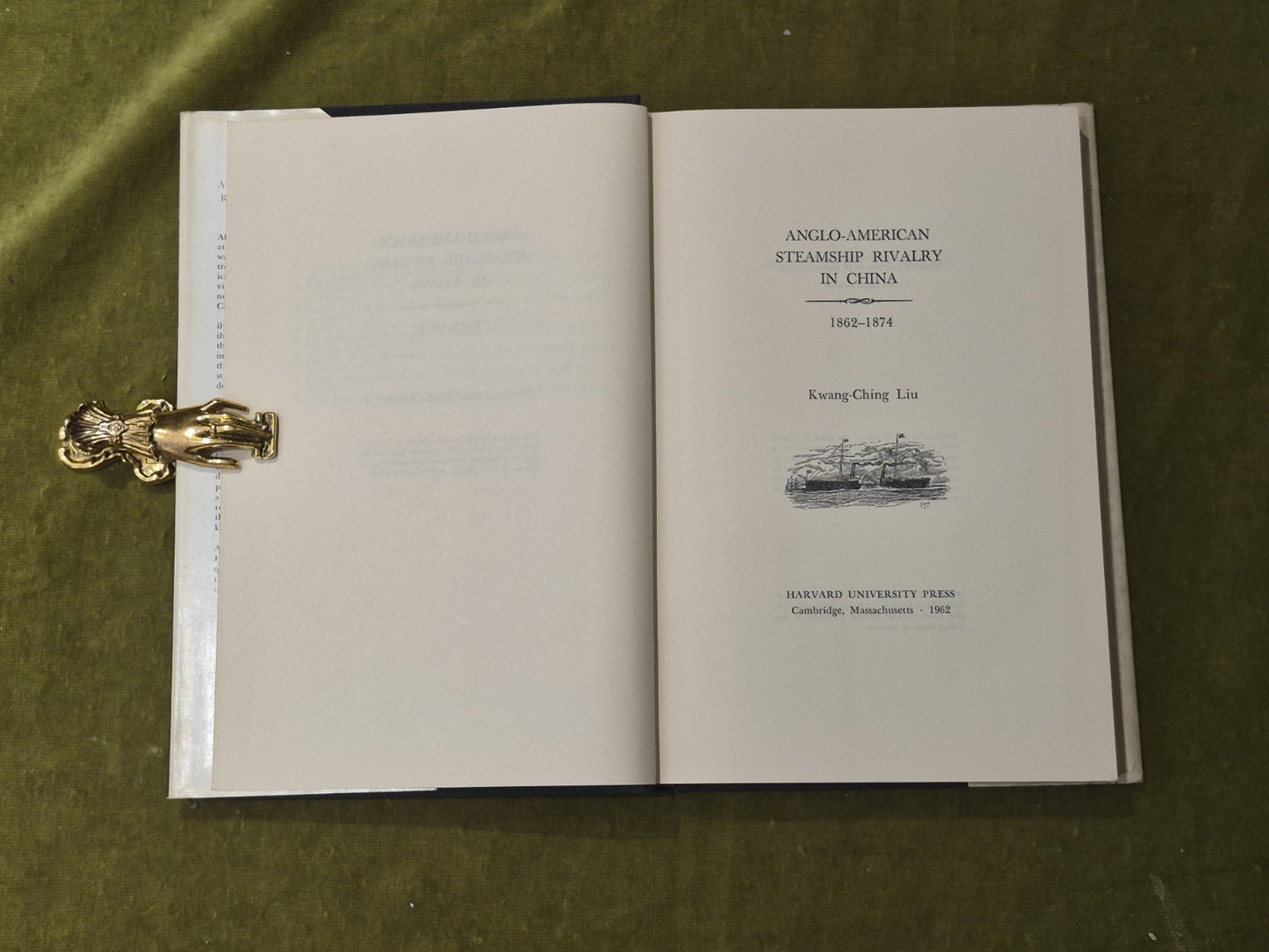 Anglo-american Steamship Rivalry in China 1862-1874 - Kwang-Ching Liu , 1962 1st5