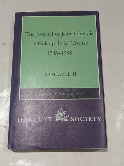 Journal Of Jean-Francois De Galaup De La Perouse 1785-1788 [Vol. 2] Hakluyt 19950