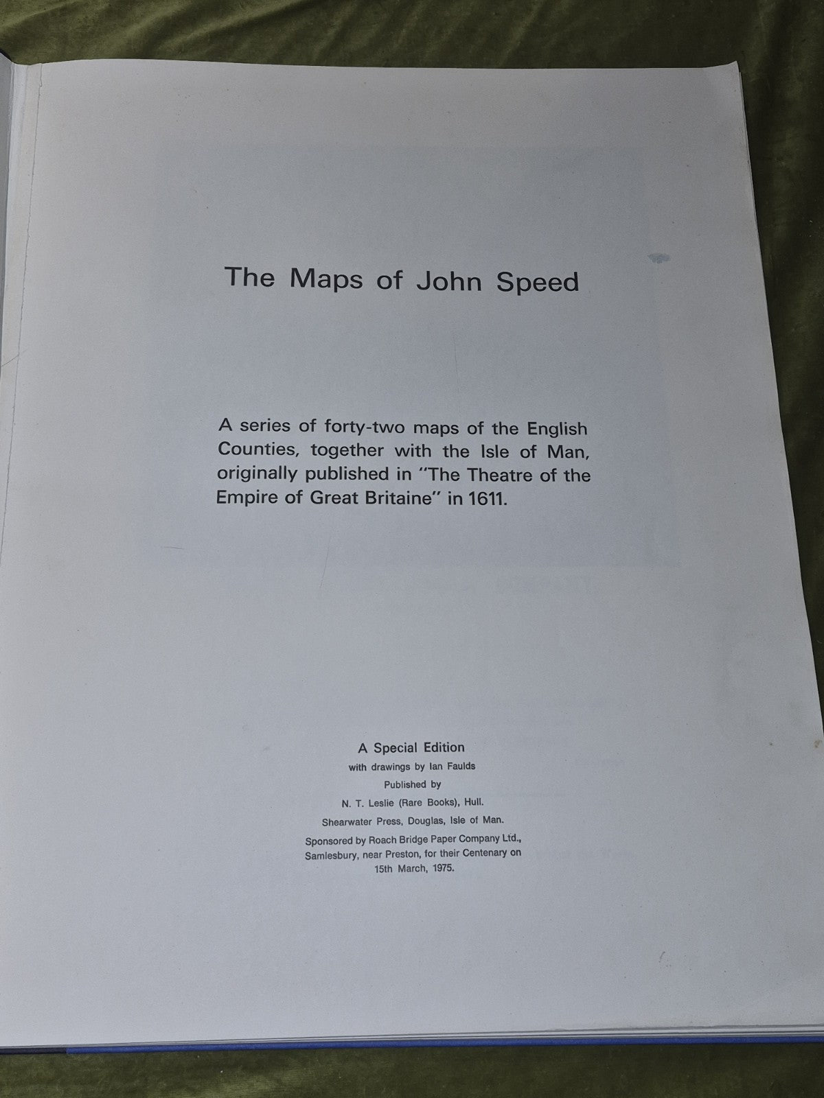 John Speed Maps 1611 GREAT BRITAINE Roach Bridge Paper Company Centenary 1975.5