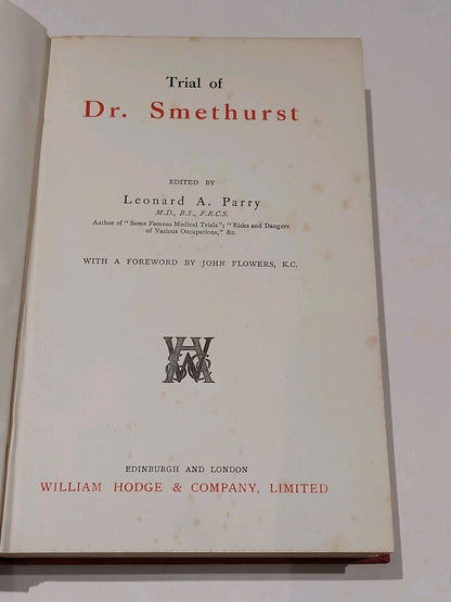 Trial Of Dr. Smethurst By Leonard Perry [William Hodge & Co] 1931 Hb Book2