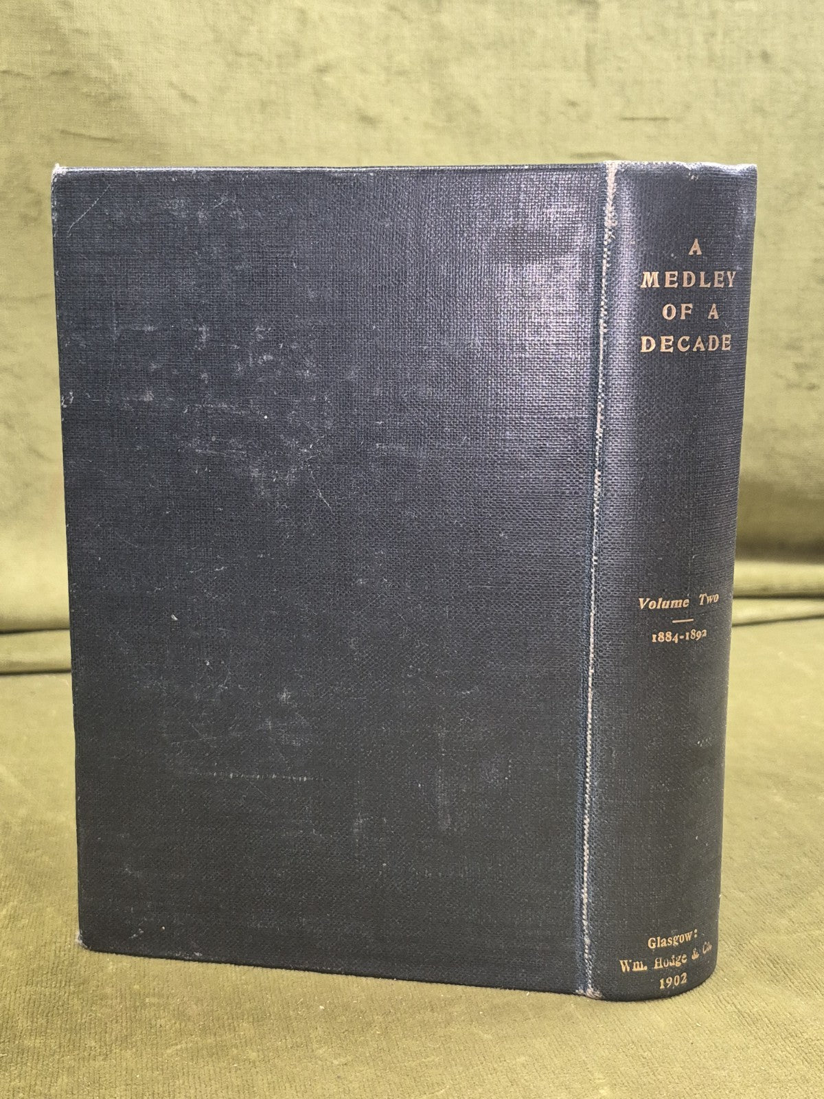 A Medley of a Decade Extracts from London and Glasgow Letters 1902 Vol II Hodge1