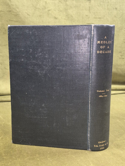 A Medley of a Decade Extracts from London and Glasgow Letters 1902 Vol II Hodge1