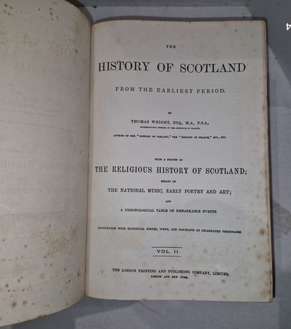 History of Scotland By Thomas Wright Vol I&II London Printing & Publishing Co.17