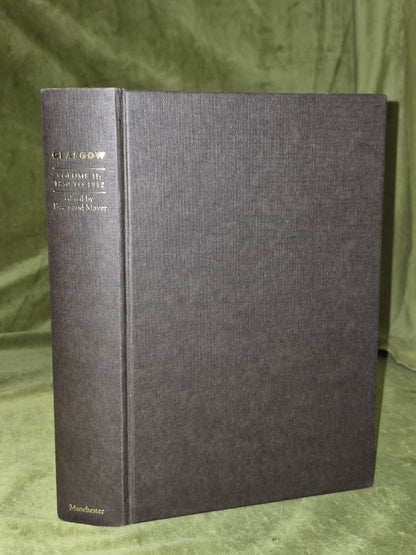 Glasgow 1830 to 1912 Hamish Fraser and Irene Maver Volume II 1996 HB DJ4