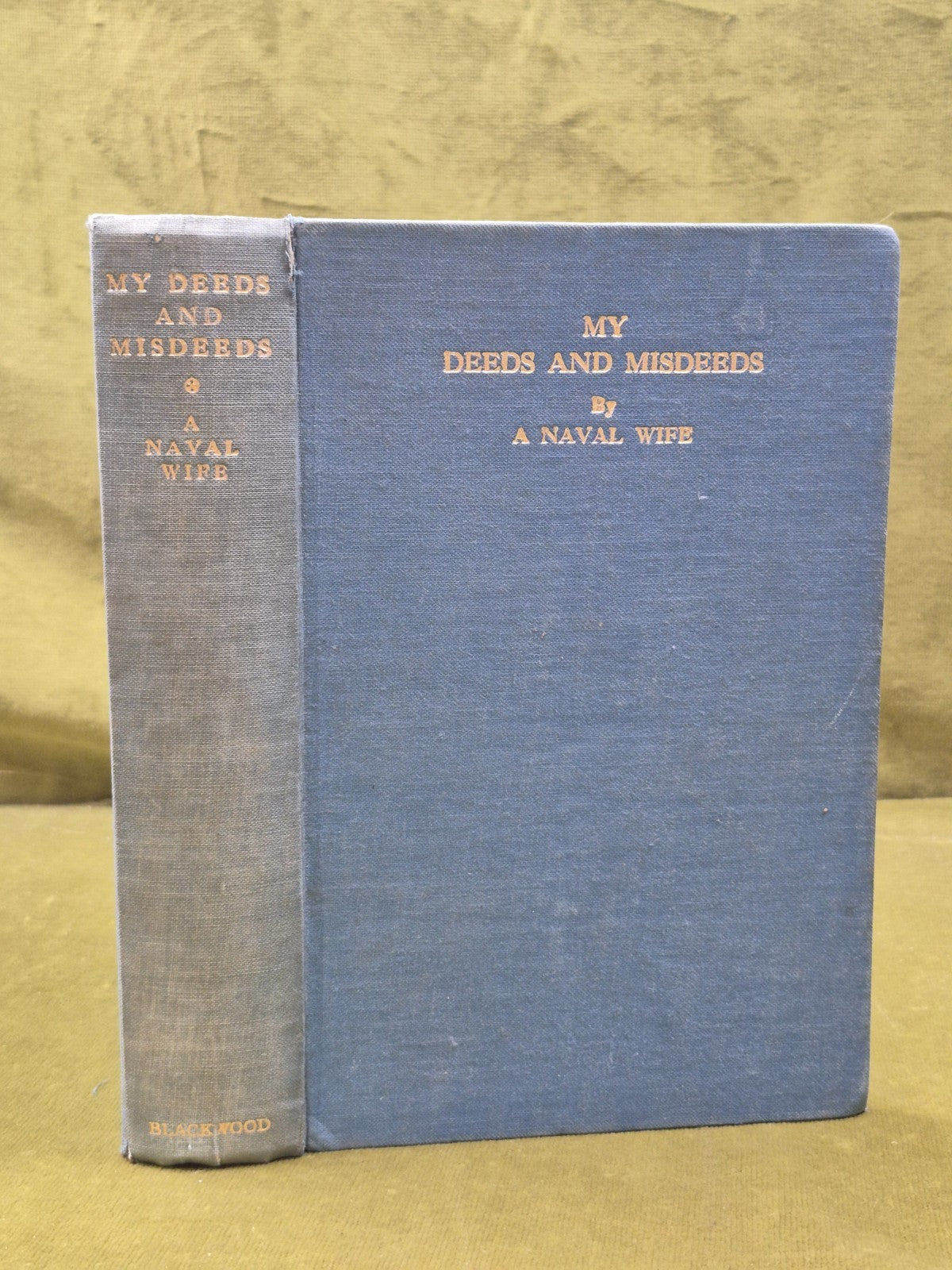 My Deeds and Misdeeds By A Naval Wife Second Impression 1932 William Blackwood0