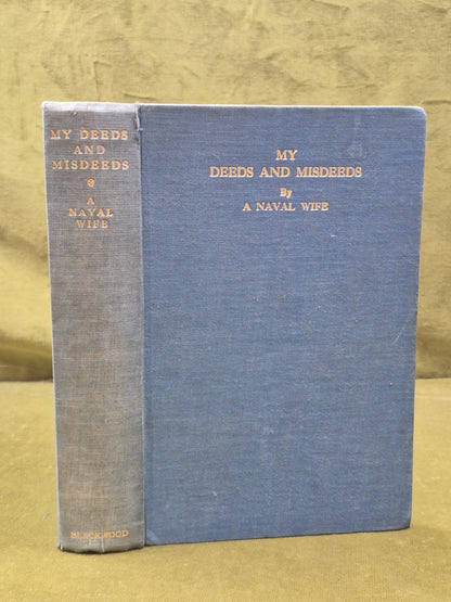 My Deeds and Misdeeds By A Naval Wife Second Impression 1932 William Blackwood0