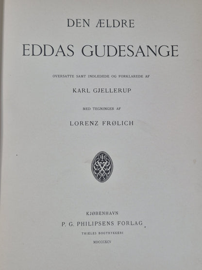 Den ældre Eddas Gudesange Karl Gjellerup Lorenz Frølich Philipsens Forlag 18954