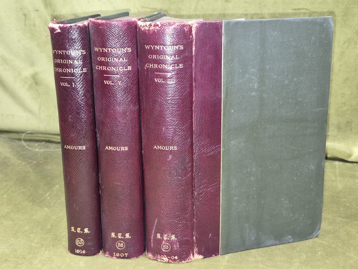 Original Chronicle of Andrew of Wyntoun Amours Scottish Text Vols I III V 0
