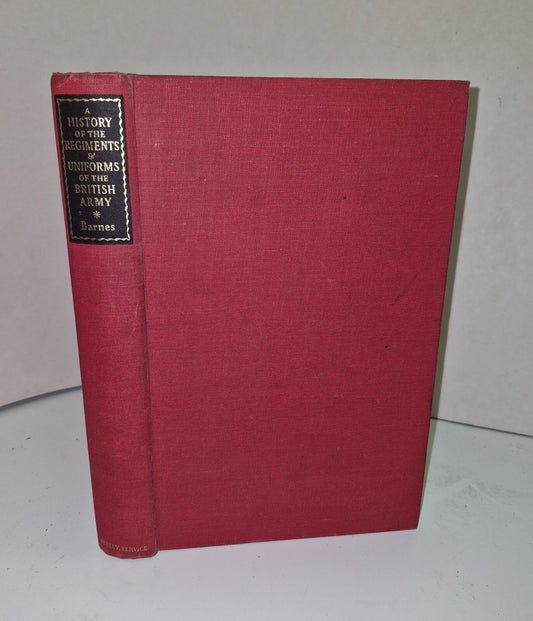 A History Of The Regiments & Uniforms Of The British Army Major R. M. Barnes 1st0