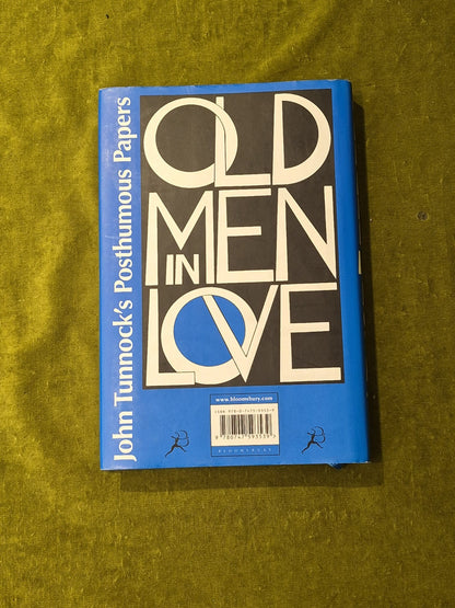 Old Men in Love: John Tunnock's Posthumous Papers - Alasdair Gray 2007 1st HB DJ1