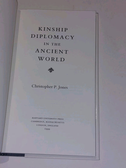 Kinship Diplomacy in the Ancient World (1999) By Christopher Jones Hb Book3