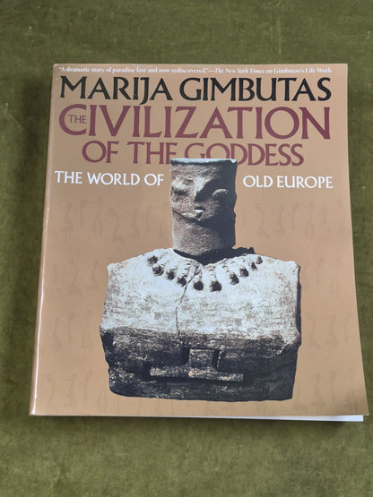 THE CIVILIZATION OF THE GODDESS By Marija Gimbutas0