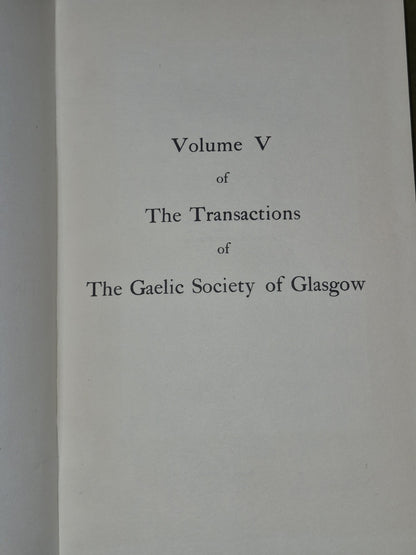 Transactions of the Gaelic Society of Glasgow Volume V 5