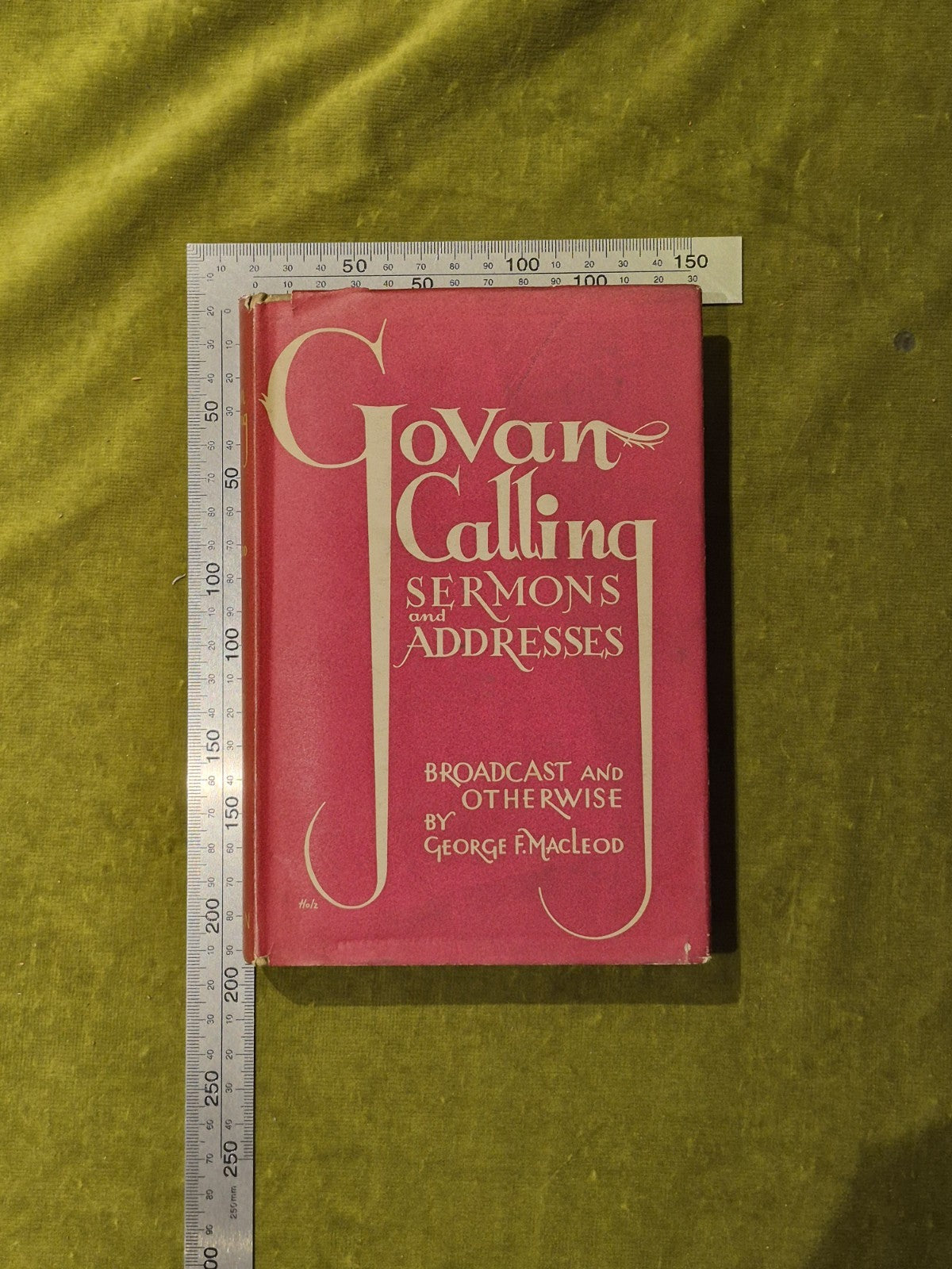 Govan Calling : Sermons and Addresses - George F Macleod - 1934 1st HB DJ1